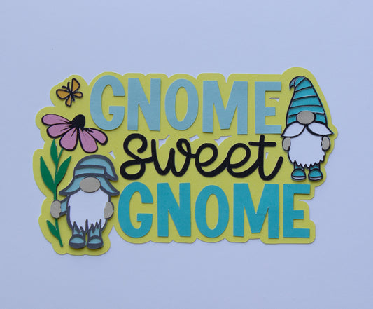 Titles - Gnome Sweet Gnome