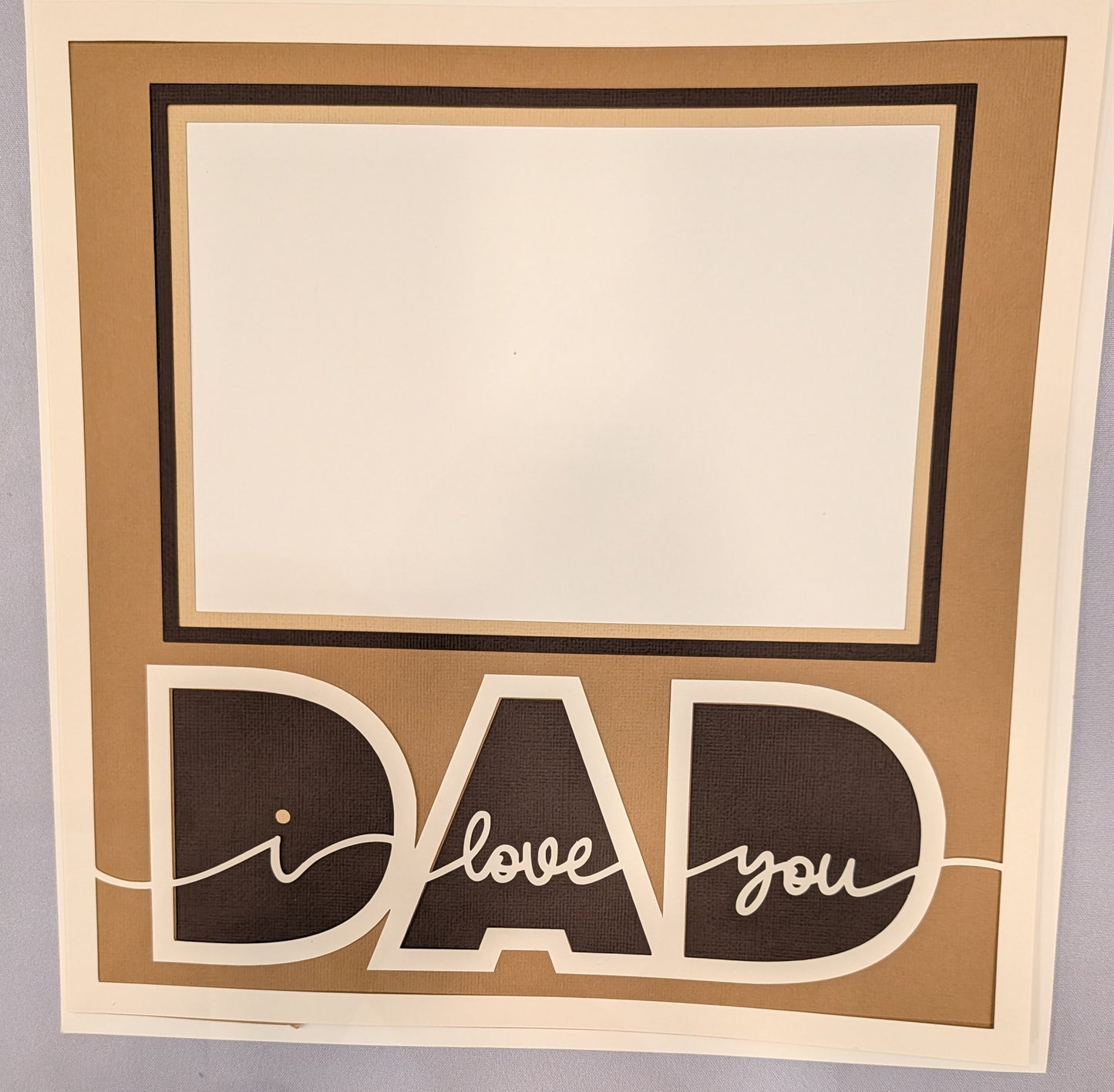 Layered Frame:  I Love You Dad (12x12)